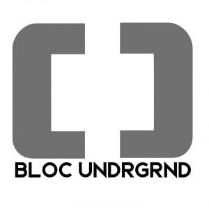 BLOC UNDRGD